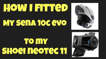 Sena 10C Evo Fitting To A Shoei Neotec Helmet