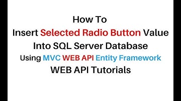 MVC WEB API Radio Button Value Insert (save) Into Database c# 4.6