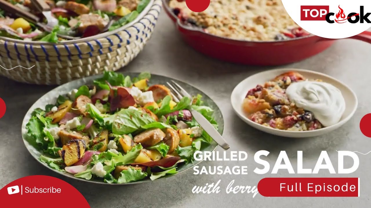 Grilled Sausage Salad with Berry Peach Cobbler | Sweet & Savory Perfection🥗🍑