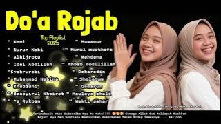 DOA ROJAB, SHOLAWAT TERBARU 2025, SHOLAWAT MERDU