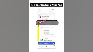 how to order items in  Noon App • How to shopping from noon app #NoonApp