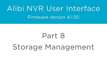 Alibi NVR User Interface – Part 8 - Storage Management