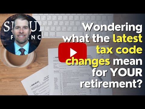 Wondering what the latest tax code changes mean for YOUR retirement?