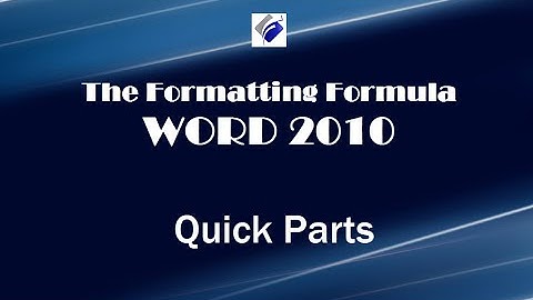 Word 2010   Quick Parts