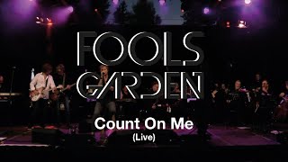 Fools Garden \u0026 SWDKO - Count On Me (Live)