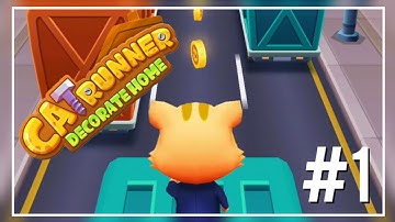 Cat Runner: Decorate Home Gameplay ~ Walkthrough Part 1 ~ A new home
