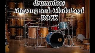 Drummlees TIADA LAGI - MAYANG SARI ROCK by @VORTEXIA 