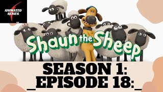 Shaun The Sheep. Series,Season 1Episode 18
