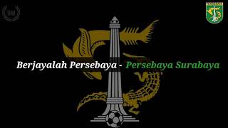 Berjayalah Persebaya - Persebaya Surabaya (Lirik)