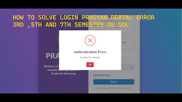 HOW TO SOLVE PRAGYAN PORTAL LOGIN ERROR FOR 3RD 5TH AND 7TH SEMESTER