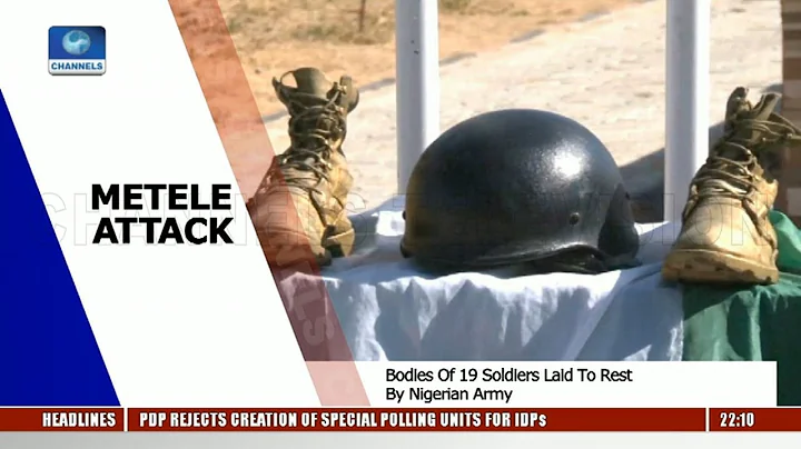 Metele Attack: Army Vows To End Boko Haram Terrorism Pt.1 15/12/18 |News@10|