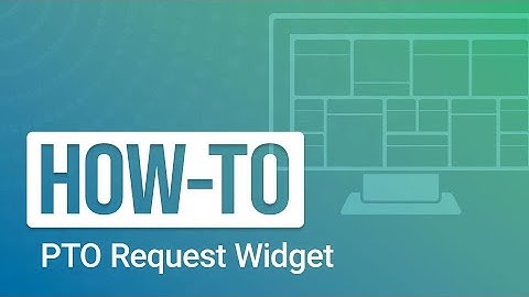 eBacon How-To: PTO Request Widget