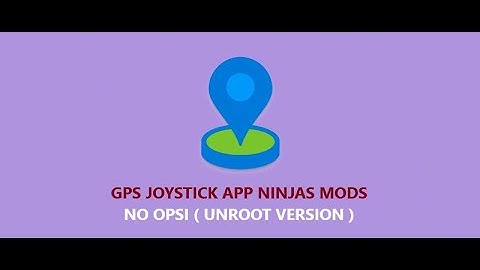 GPS Joystick No Opsi (Un-Root)
