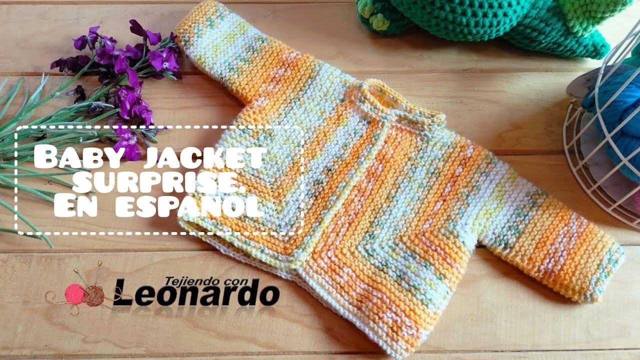 Baby jacket surprise En Español/Tejiendoconleonardo
