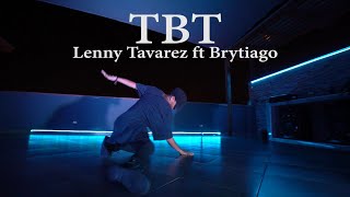 TBT Lenny Tavarez ft Brytiago || Coreografia de Jeremy Ramos