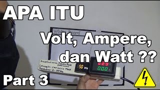 Apa itu Volt Ampere dan Watt [PART 3]