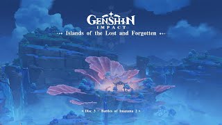 Islands of the Lost and Forgotten - Disc 3: Battles of Inazuma 2｜Genshin Impact