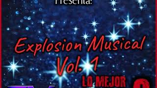 Explosion Musical Vol 1 ( Lo Mejor En Cumbia 2019 ) Parte 2