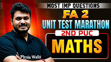 FA 2 / UNIT Test Marathon | Maths | 2nd PUC | Most Important Questions And Answers🔥🔥