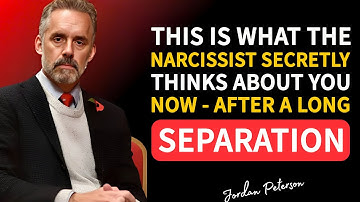 This Is What The Narcissist Secretly Thinks About You Now | After A Long Separation |Jordan Peterson