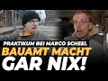 STRESS mit dem Bauamt PRAKTIKUM bei Unternehmer Marco Scheel