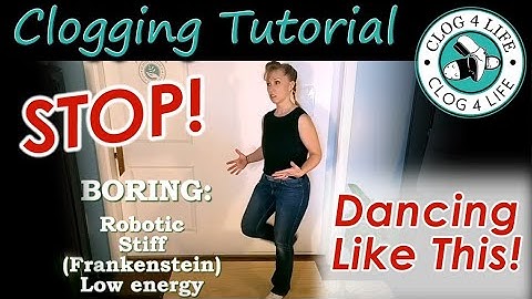 STOP Dancing like this! **Learn how to make your "Basic" Clogging Steps BETTER!**