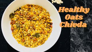 Healthy Oats Chivda |Savory Oats | Recipe for weight loss
