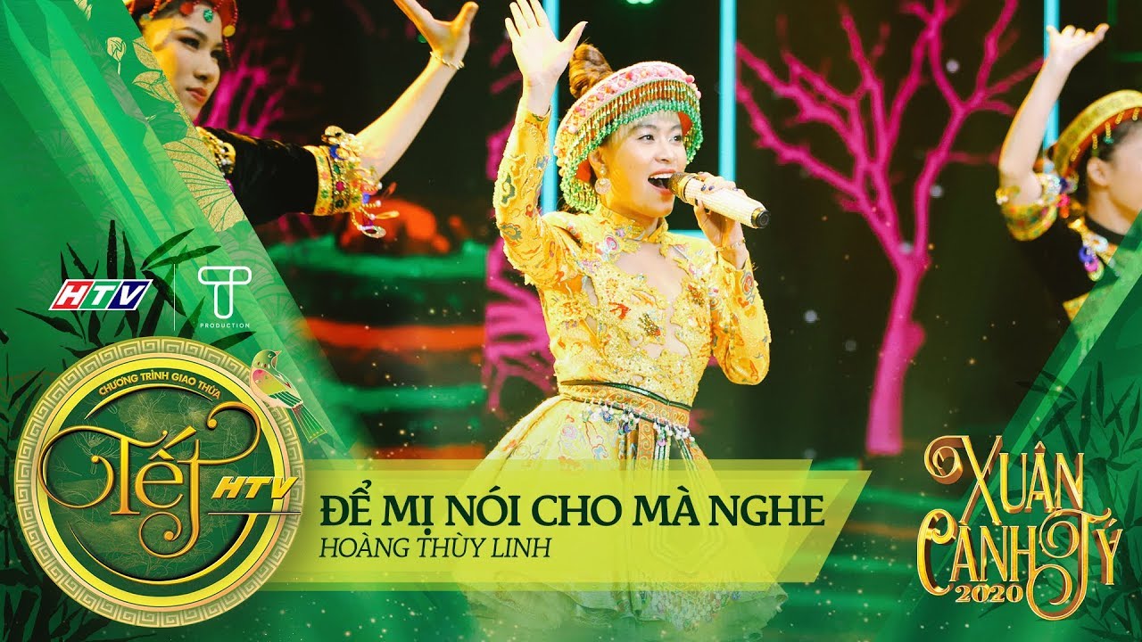 Để Mị Nói Cho Mà Nghe - Hoàng Thùy Linh | Tết HTV 2020