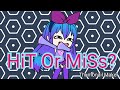 Hit or Miss - gacha life meme