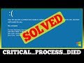 [FIXED] Stop Code CRITICAL_PROCESS_DIED Windows Error Issue