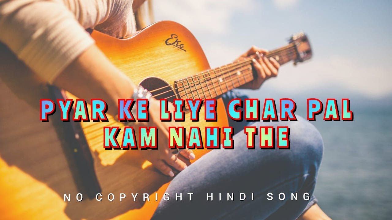 No Copyright Hindi Song / Hindi No Copyright Song / No Copyright Song Hindi / New No Copyright Music