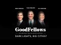 Dark Lights, Big Cities? | GoodFellows: Conversations From The Hoover Institution