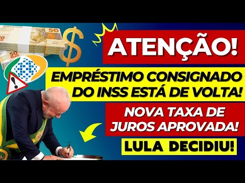 💸 ACABOU DE SAIR! BANCOS VOLTAM A OFERTAR EMPRÉSTIMO CONSIGNADO DO INSS COM NOVA TAXA – VEJA AQUI!