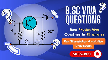 Transistor Amplifiers for BSc Physics Practical | Viva Quiz Questions You Must Know! | Quizzing Time
