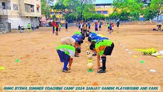 GHMC BYSWA SUMMER COACHING CAMP 2024 SANJAY GANDHI PLAYGROUND AND PARK FOOTBALL TRANNING PRACTICE