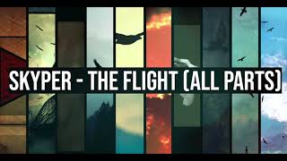 Skyper  The Flight Album (ALL PARTS)