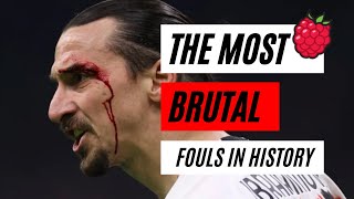 15 most BRUTAL fouls in football history