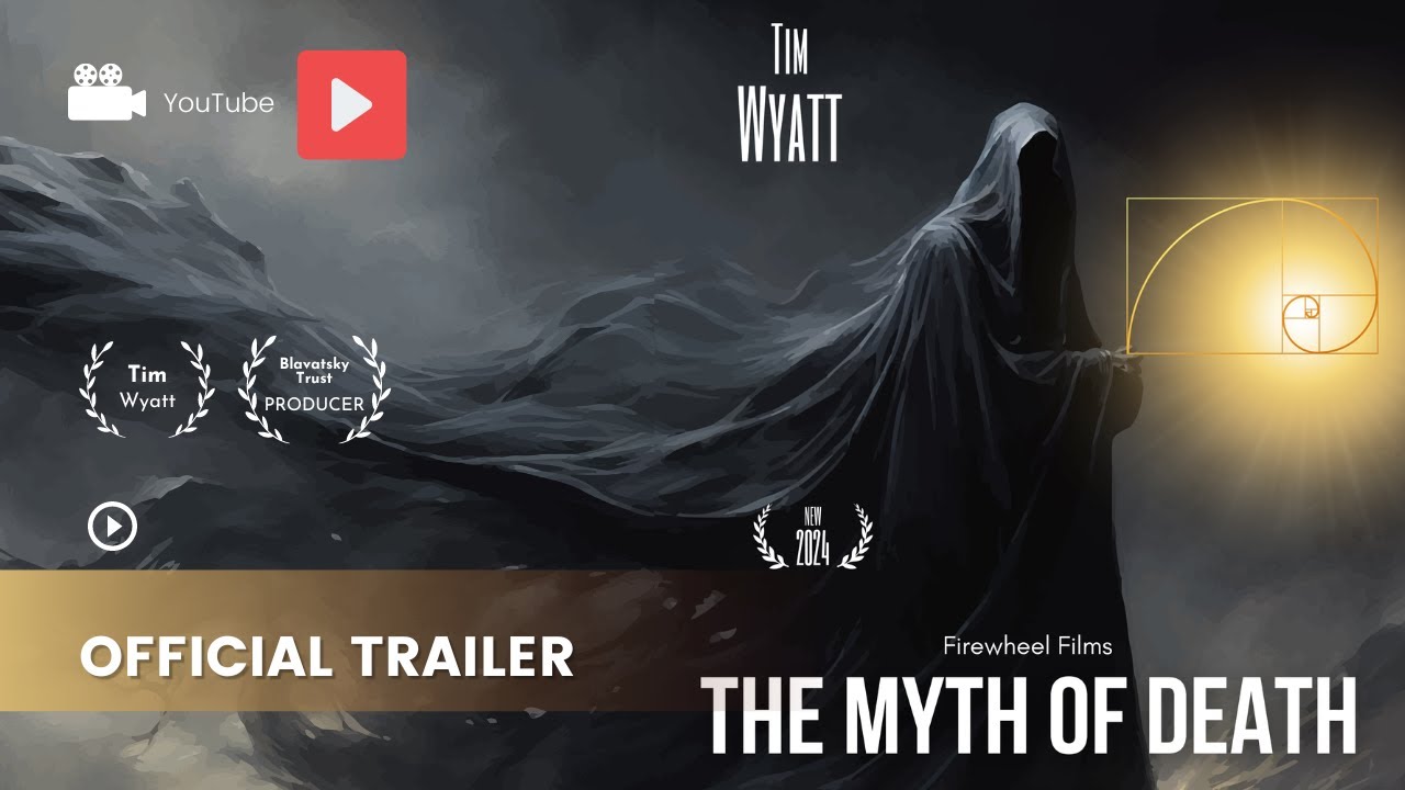 OFFICIAL TRAILER | The Myth of Death: A Film by Tim Wyatt - YouTube