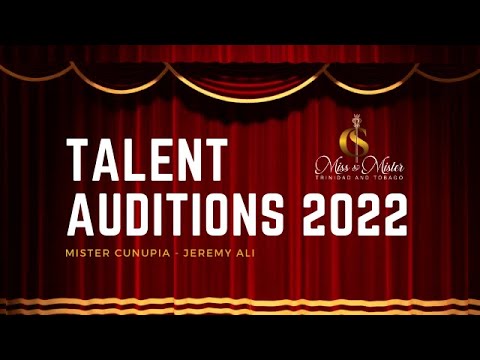 Talent Auditions 2022 - MISTER CUNUPIA (Jeremy Ali)