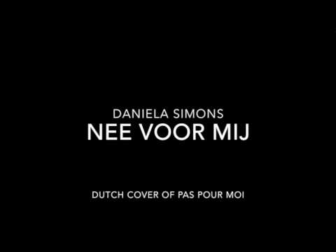 Daniela Simons - Nee Voor Mij