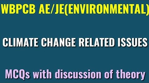 WBPCB AE/JE(ENVIRONMENTAL)|CLIMATE CHANGE ISSUES