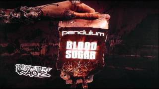 Pendulum - Blood Sugar bass boost