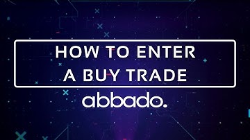 How To Enter A Buy (Long) Trade on Abbado