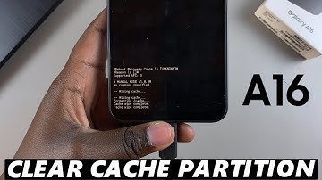 How To Wipe Cache Partition On Samsung Galaxy A16