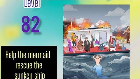 #annoying #puzzlegame #level82 #help the mermaid rescue the sunken ship 