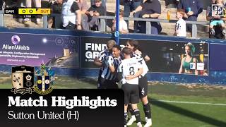 HIGHLIGHTS: Barrow AFC 3-0 Sutton United