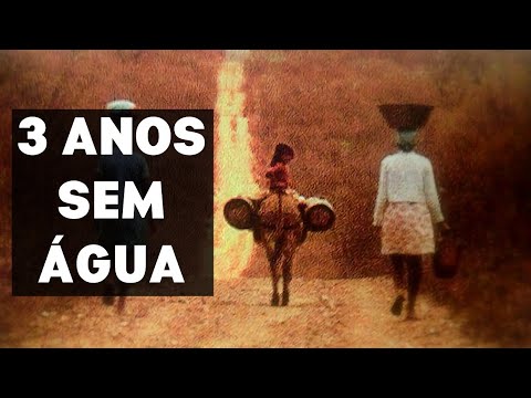 A GRANDE SECA do BRASIL - A Maior Tragédia do Nordeste