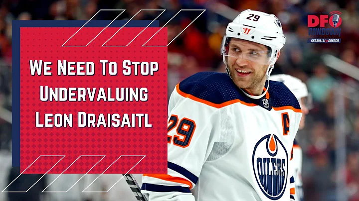 We need to stop undervaluing Leon Draisaitl | The ...