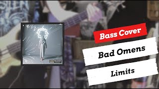 Bad Omens - Limits | Bass Cover | + TABS