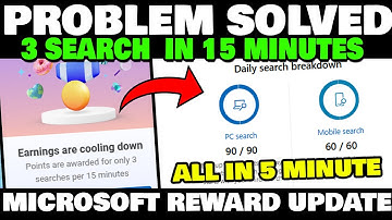 Now Grind All Microsoft Rewards Points In 5 Minute: 3 Search In 15 Minute Problem Solved New Update
